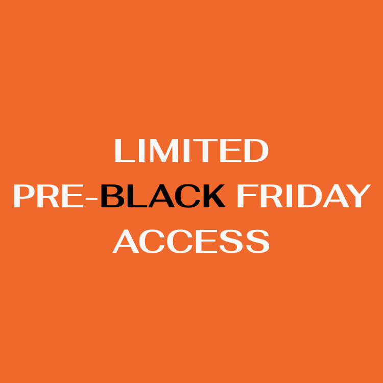 PRE-BLACK FRIDAY